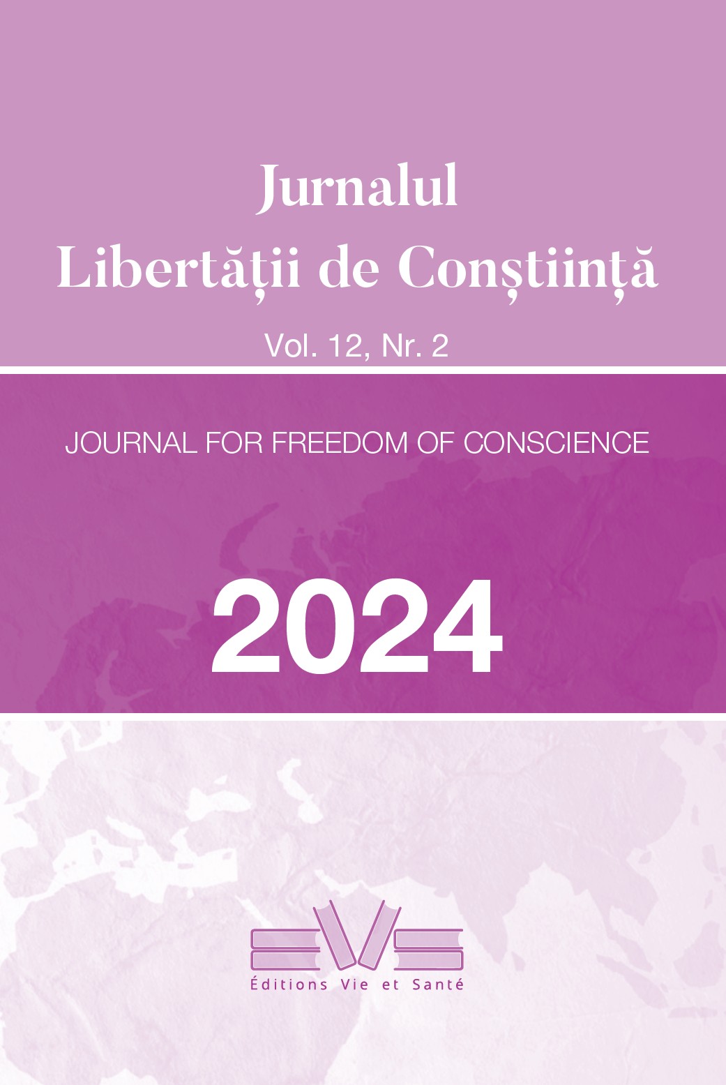 					View Vol. 12 No. 2 (2024): Journal For Freedom of Conscience (Jurnalul Libertății de Conștiință)
				